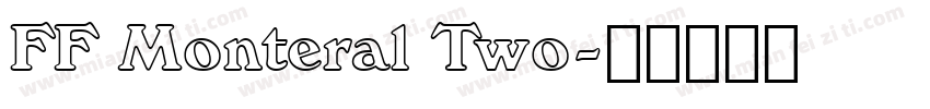 FF Monteral Two字体转换
